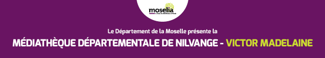 Le Département de la Moselle présente la Médiathèque Départementale de Nilvange - Victor Madelaine